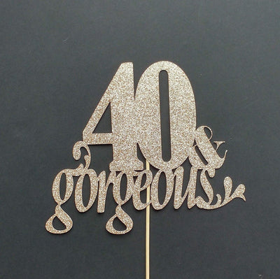 40 & Gorgeous Custom Cake Topper - giftsandpartythings