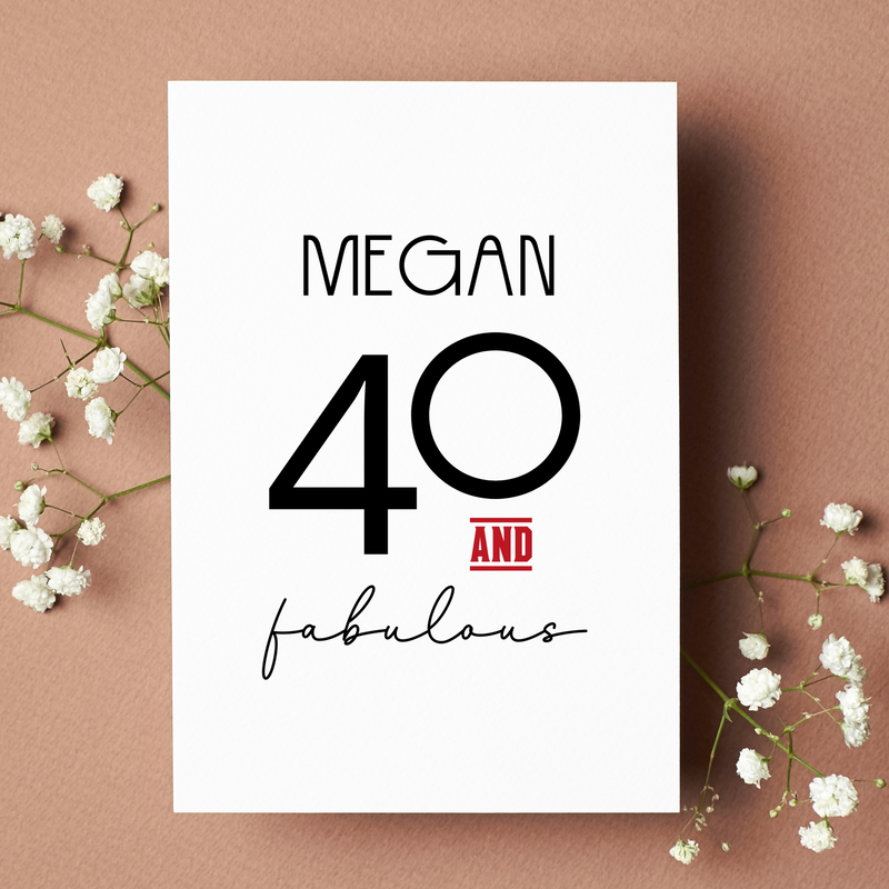 Personalised 40 & Fabulous Birthday Card