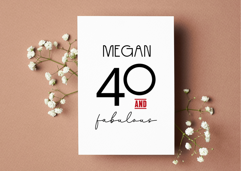 Personalised 40 & Fabulous Birthday Card