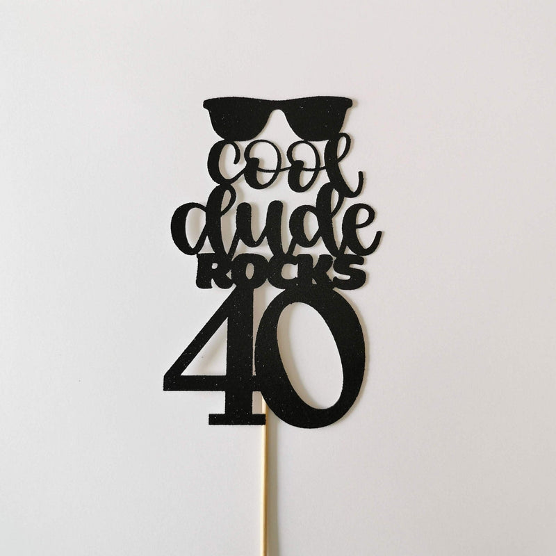 Cool Dude rocks 40 Cake Topper 