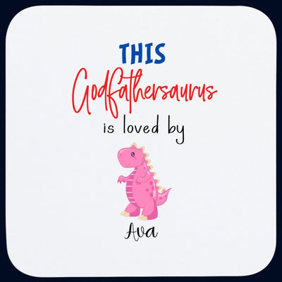 This Godfathersaurus Is Loved By Personalised Coaster