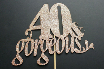 40 & Gorgeous Custom Cake Topper