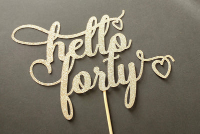 Hello Forty Custom Cake Topper