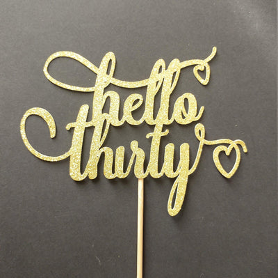 Hello Thirty Custom Cake Topper