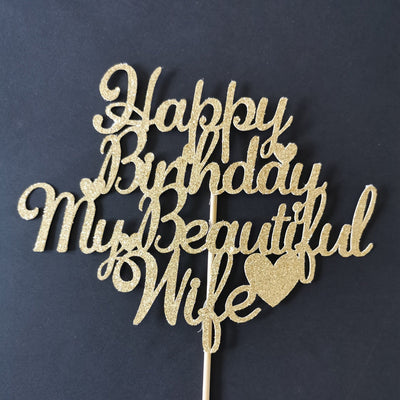 Custom Happy Birthday My Beautiful Wife Cake Topper