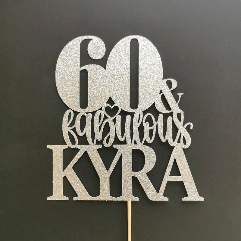 Personalised 60 & Fabulous Cake Topper