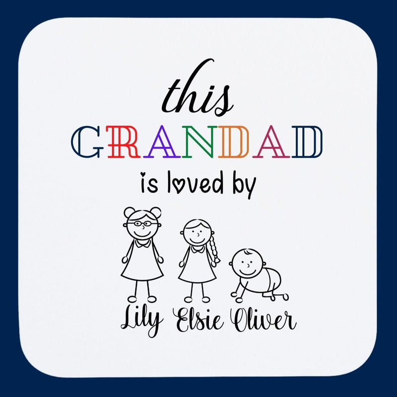 This Grandad Is Loved By Custom Coaster