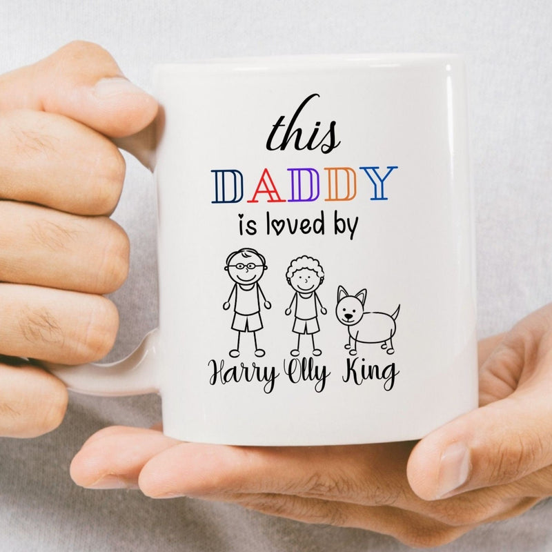 This Daddy is Loved by Custom Coffee Mug