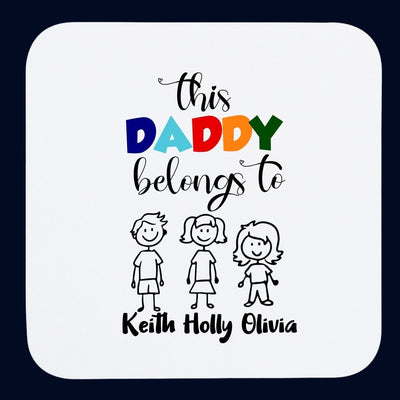 This Daddy Belongs to Custom Coffee Mug