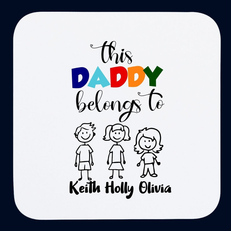 This Daddy Belongs To Personalised Coaster