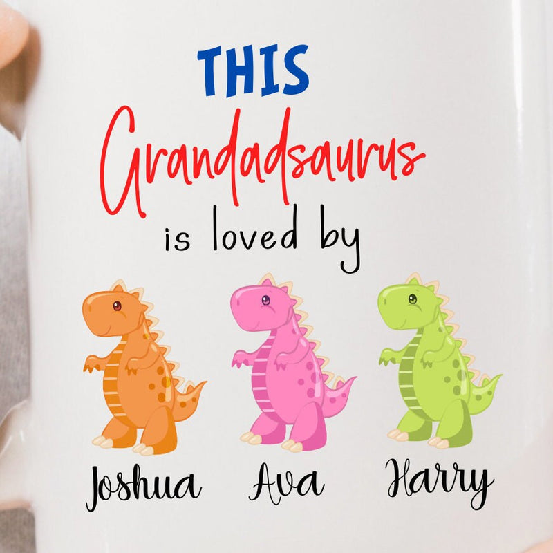 This Grandadsaurus is Loved by Custom Coffee Mug