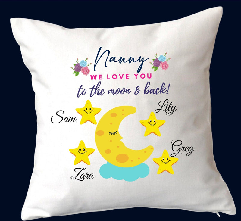 Love You To The Moon & Back Nanny Cushion