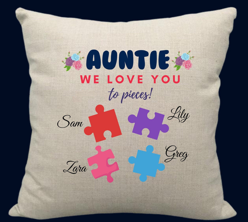 We Love You To Pieces Auntie Cushion