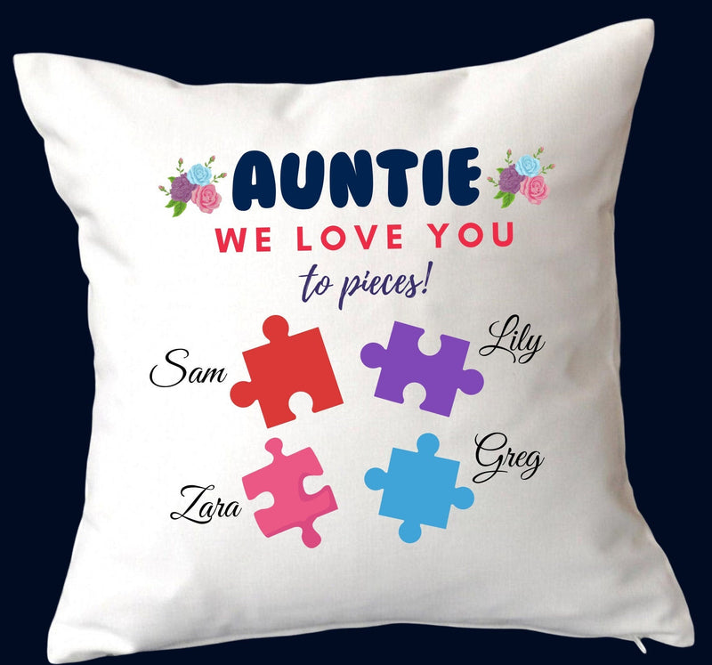 We Love You To Pieces Auntie Cushion